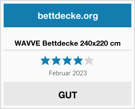  WAVVE Bettdecke 240x220 cm Test