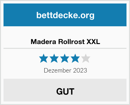  Madera Rollrost XXL Test