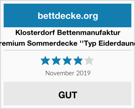 Klosterdorf Bettenmanufaktur Premium Sommerdecke ''Typ Eiderdaune'' Test