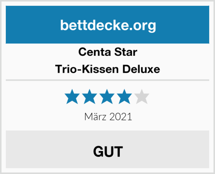 Centa Star Trio-Kissen Deluxe Test