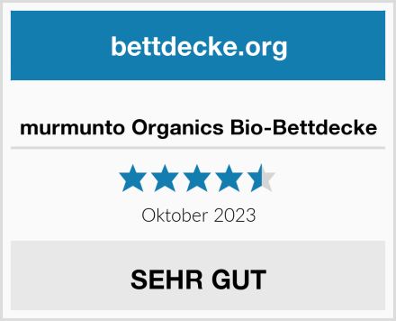  murmunto Organics Bio-Bettdecke Test